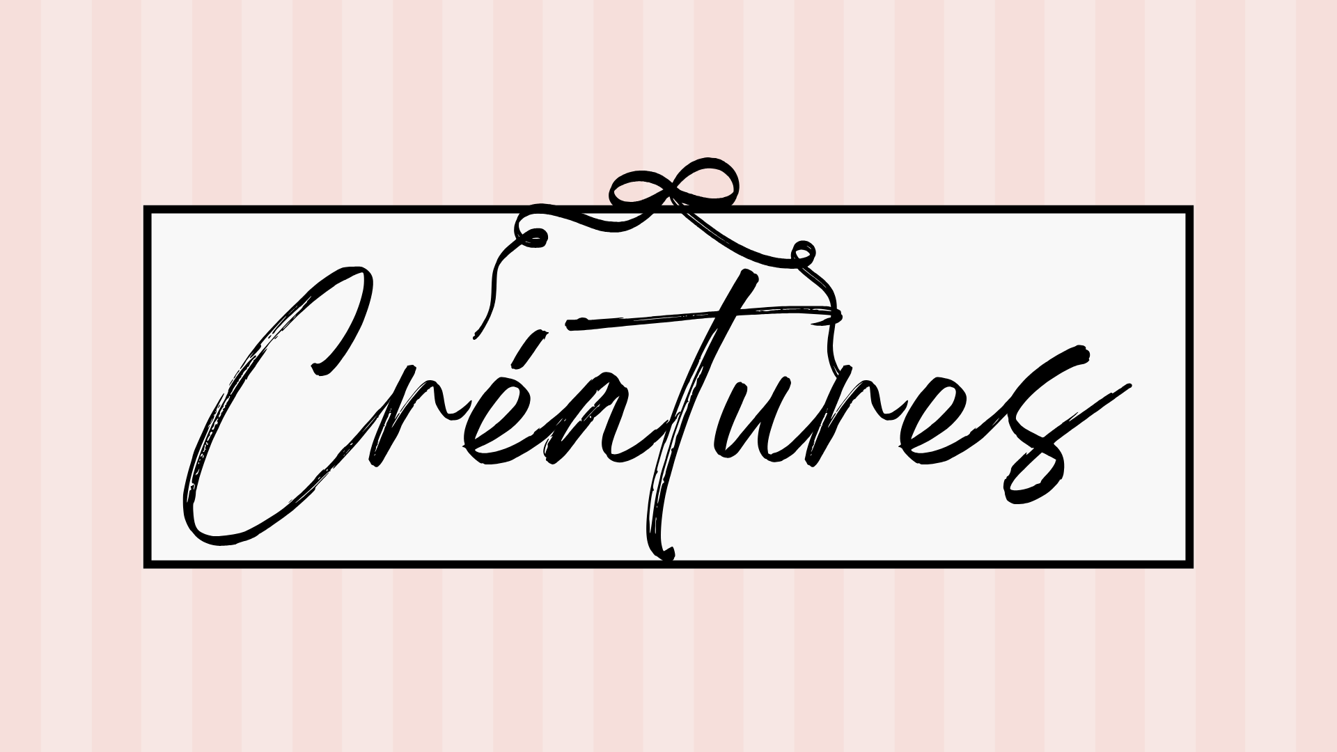 Créatures fantastiques